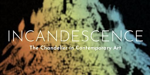 Incandescence: The Chandelier in Contemporary Art | Lehman College Art Gallery