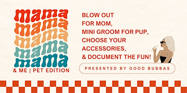 Mama + Me (Pet Edition) | 1210 E 36th St