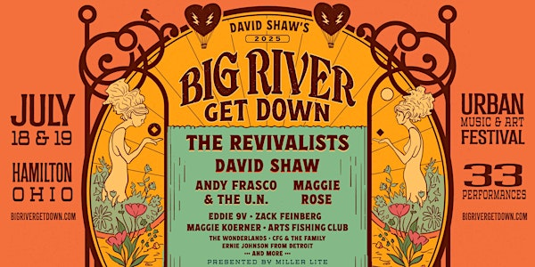 David Shaw's Big River Get Down | Presented by Miller Lite | July 18 & 19 | RiversEdge at Marcum Park