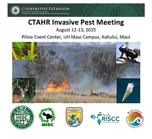 Invasive Pest Meeting - Maui 2025 | University Of Hawaii Maui College General Administration