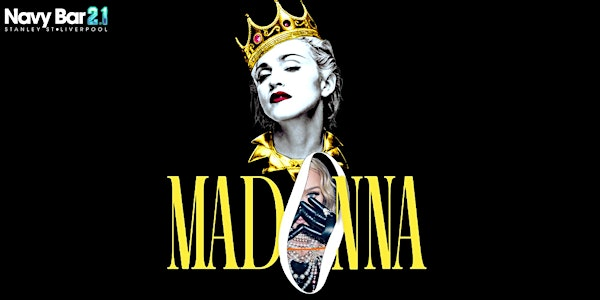 Madonna Party with Live Tributes [Navy Bar 2.1] | Navy Bar 2.1