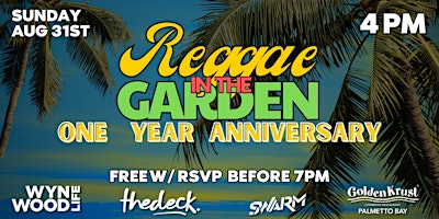 REGGAE IN THE GARDEN - ONE YEAR ANNIVERSARY | The Deck