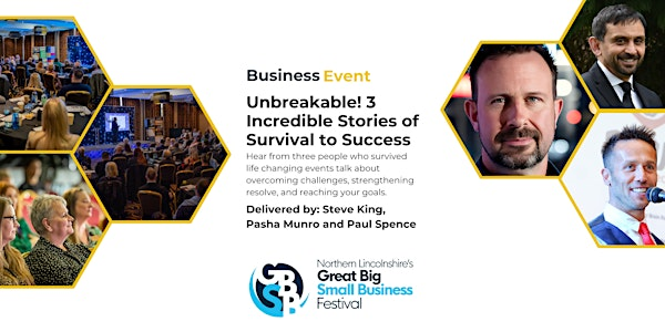 Business Event - Unbreakable! 3 Incredible Stories of Survival to Success | Ashbourne Hotel