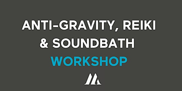 (MIS) Anti-Gravity, Reiki & Soundbath Workshop | MOVATI Athletic Mississauga