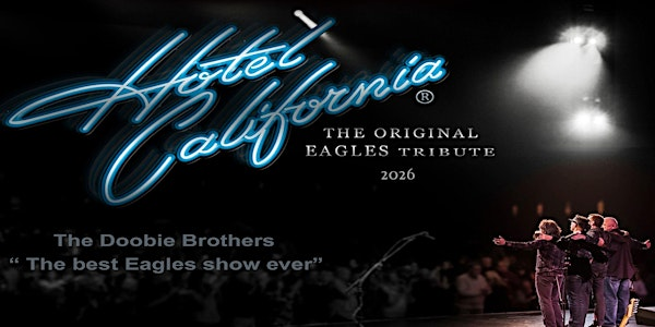 Hotel California Eagles Tribute 2026 | The Empire Theatre