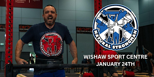 Natural Strongman - Scotland's Strongest Man and Woman 2026 | Wishaw Sports Centre