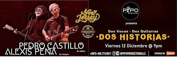 PEDRO CASTILLO & ALEXIS PENA, DOS VOCES. DOS GUITARRAS, DOS HISTORIAS | 1706 Paterson Plank Rd