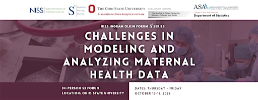 S3 Ingram Olkin Forum: Challenges in Modeling and Analyzing Maternal Health | 1760 Neil Ave