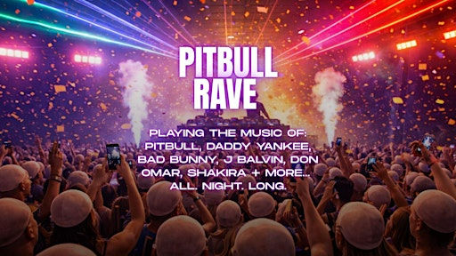 Pitbull Rave - Hollywood Theatre | Vancouver | Hollywood Theatre