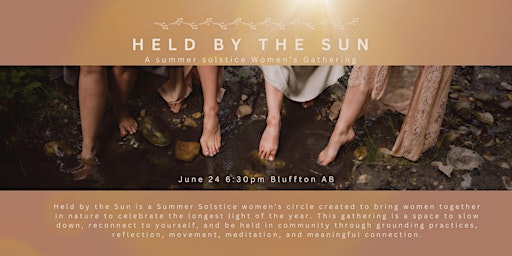 Held by the Sun-A Summer Solstice Women's Gathering | Spruce Haven