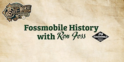 Fossmobile History with Ron Foss | Bathurst Clark Resource Library