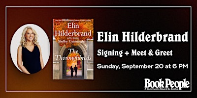 BookPeople Presents: Elin Hilderbrand - The Thoroughbreds | BookPeople