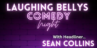 Laughing Bellys Comedy with Sean Collins | The Trouville Hotel