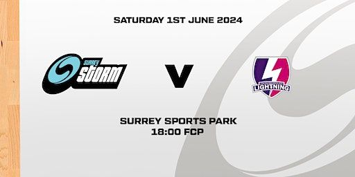 Surrey Storm vs Loughborough Lightning (NSL) - Surrey Sports Park | Surrey Sports Park