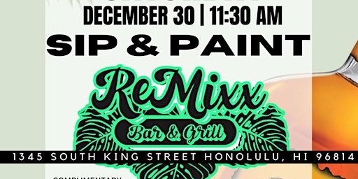 Remixx Bar & Grill Sip and Paint! | ReMixx Bar & Grill, South King Street, Honolulu, HI, USA