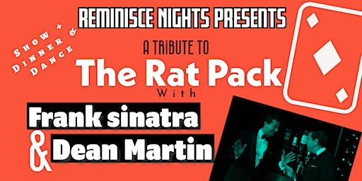 Rat Pack Tribute Show - Dinner Dance -Frank and Dean | Cherry Red Records Stadium