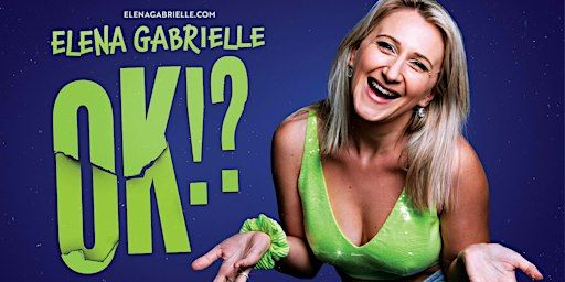 Elena Gabrielle - Ok!? - Live in Berlin | Cosmic Comedy Club Berlin