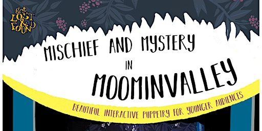 Mischief and Mystery In Moomin Valley | St Agnes MMI - The Miners & Mechanics' Institute