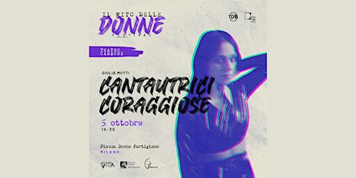 Giulia Mutti - Cantautrici Coraggiose | Piazzale Donne Partigiane