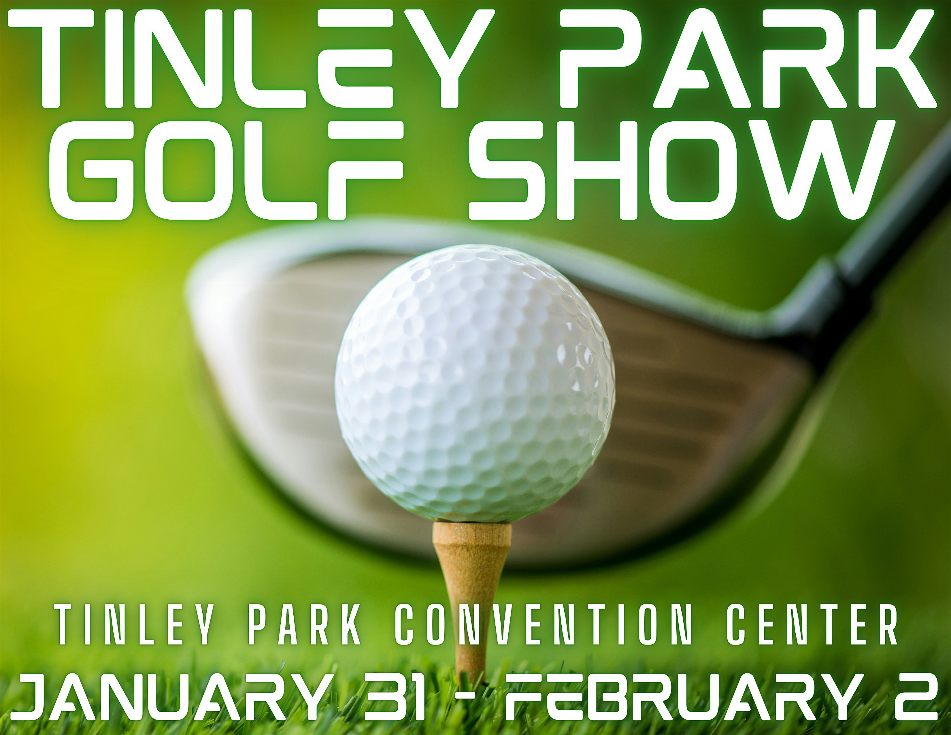 Tinley Park Golf Show 2025 | Tinley Park Convention Center