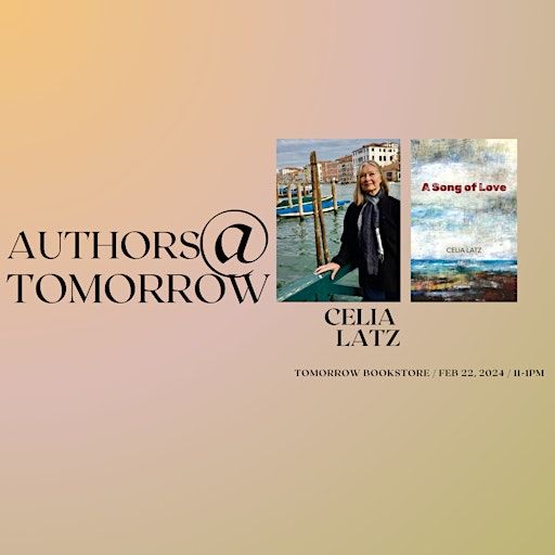 Authors at Tomorrow: Celia Latz | Tomorrow Bookstore