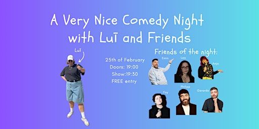 A Very Nice Comedy Night with Luī and Friends | Curly Bar
