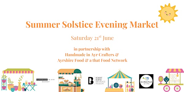 Summer Solstice Evening Market | Robert Burns Birthplace Museum (National Trust for Scotland)