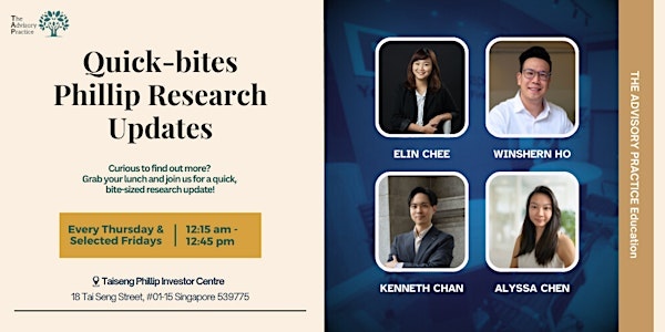 Quick Bites Phillip Research Update | Phillip Investor Centre Lite - Tai Seng