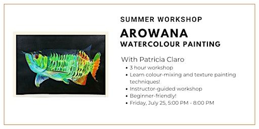 Summer Workshop: Arowana Watercolour Painting | Wallack's Art Supplies and Framing