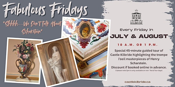 Fabulous Fridays at Castle Kilbride | Castle Kilbride