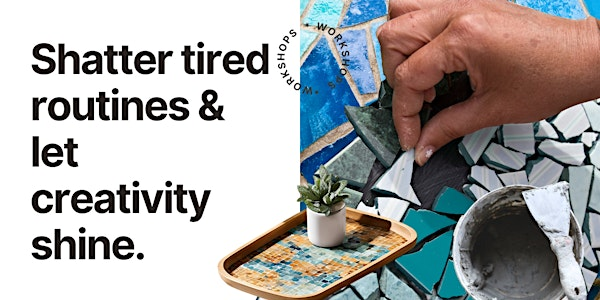 Ceramic Mosaic Dish Workshop | Metro Restaurant