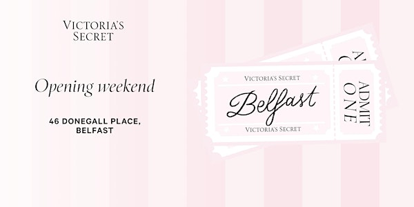 VICTORIA'S SECRET BELFAST GRAND OPENING WEEKEND | BT1 5BB