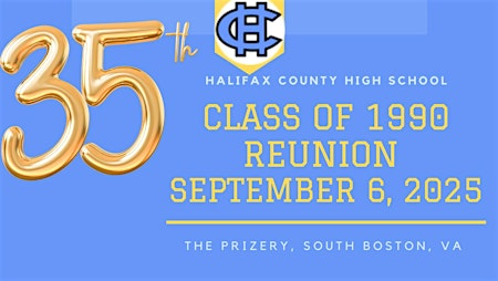 Halifax County Senior High School - Class of 1990 Reunion | The Prizery