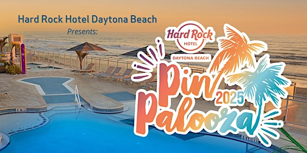 Hard Rock Hotel Daytona Beach - Pin Palooza 2025 | Hard Rock Hotel Daytona Beach