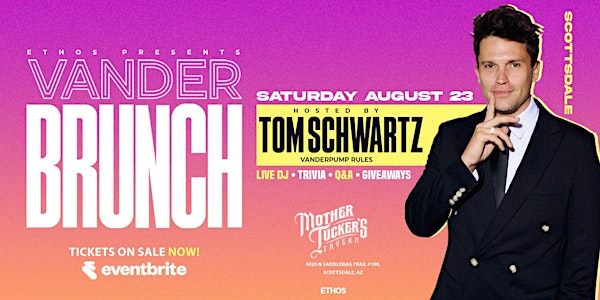 Vander BRUNCH x Day Party! Hosted by TOM SCHWARTZ! PHX | Mother Tucker's Tavern