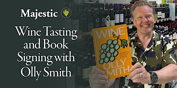 An Evening with Olly Smith – Book Launch & Wine Tasting at Majestic Wine | Majestic Wine Comiston