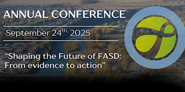 Central Alberta FASD Network's Annual Conference -2025 | Westerner Park - Chalet