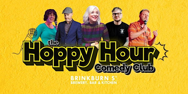 The Hoppy Hour Comedy Club @ Brinkburn St. Brewery | Brinkburn St Brewery, Bar & Kitchen