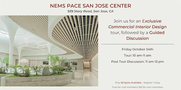 WVC Interior Design Club EXCLUSIVE Commercial Tour & Discussion | NEMS PACE San Jose Center