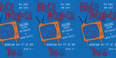 Bruce McCulloch & Friends | Rivoli Toronto