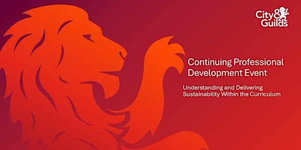 City & Guilds CPD: Delivering Sustainability within the Curriculum | City & Guilds - Wakefield 1