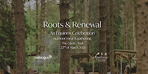 Roots & Renewal - Spring Equinox Celebration | YO41 1AP