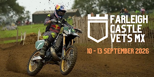Farleigh Castle Vets MX 2026 | Farleigh Castle Motocross Track