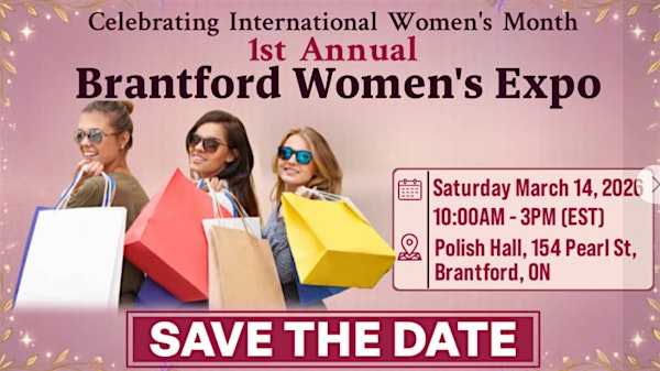 Brantford Women's  Expo 2026 | 154 Pearl St