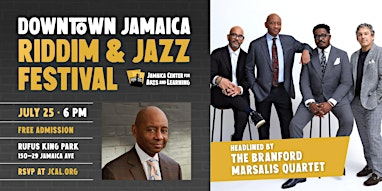 Downtown Jamaica Riddim and Jazz Festival: The Branford Marsalis Quartet | Rufus King Park