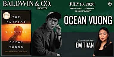 Ocean Vuong and E.M. Tran, hosted by Baldwin & Co. | 2601 Gentilly Blvd