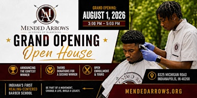 Mended Arrows Academy of Barbering Grand Opening / Open House | 8325 Michigan Rd