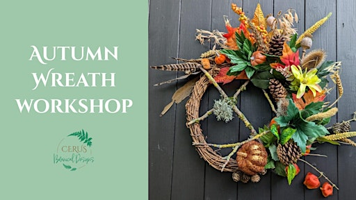 Autumn Wreath Workshop with Cerus | Thrift Wood Christmas Trees