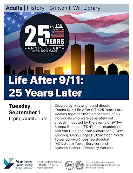 Life After 9/11: 25 Years Later | Yonkers Public Library-Grinton I. Will Public Library