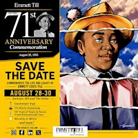 Emmett Till  71st Anniversary Commemoration Weekend Aug 28-30, 2026 | Mississippi State Capitol